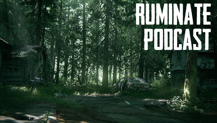 Last of Us Ruminate background