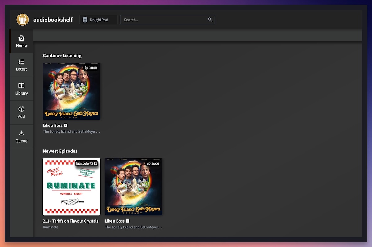 The audiobookshelf interface showing two podcasts - The Lonely Island and Ruminate