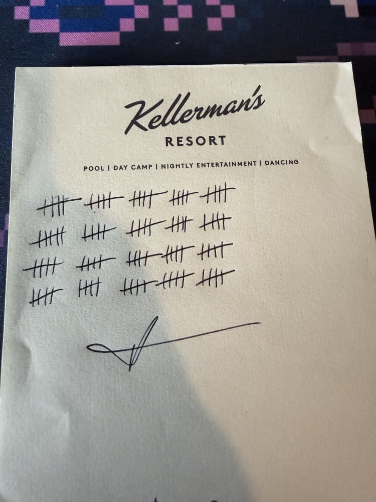 A piece of paper headed with Kellerman's Resort. There is a tally showing 100 marks written on it.