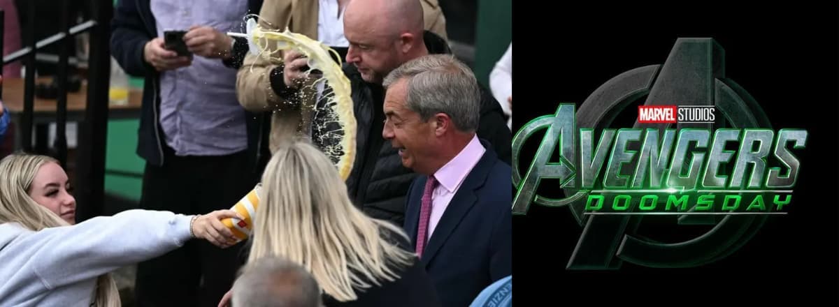 A blonde woman throwing a milkshake over Nigel Farage on one side, the Avengers Doomsday logo on the other